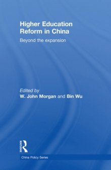 Higher Education Reform in China: Beyond the Expansion (China Policy Series)  