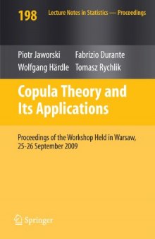 Copula Theory and Its Applications: Proceedings of the Workshop Held in Warsaw, 25-26 September 2009