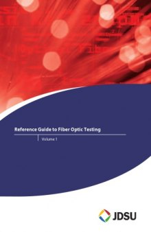 Reference Guide to Fiber Optic Testing Volume 1 