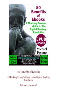 50 Benefits of Ebooks; A Thinking Person's Guide to the Digital Reading Revolution