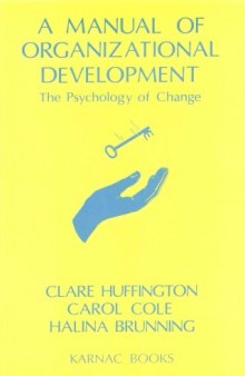 A Manual of Organizational Development: Psychology of Change