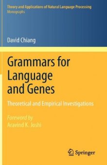 Grammars for Language and Genes: Theoretical and Empirical Investigations