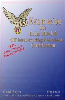 ExamWise For Exam 1D0-460 CIW Internetworking Professional Certification (With Online Exam)
