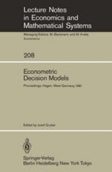 Econometric Decision Models: Proceedings of a Conference Held at the University of Hagen, West Germany, June 19–20, 1981