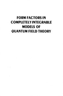 Form Factors in Completely Integrable Models of Quantum Field Theory