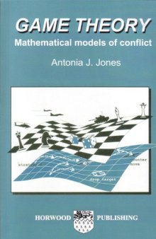 Game Theory: Mathematical Models of Conflict