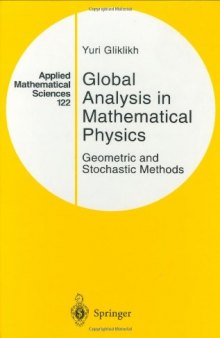 Global Analysis in Mathematical Physics: Geometric and Stochastic Models (Applied Mathematical Sciences)