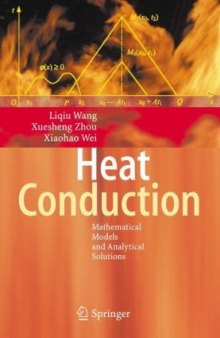 Heat Conduction: Mathematical Models and Analytical Solutions