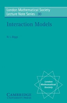 Interaction models: course given at Royal Holloway College, University of London, October-December 1976