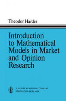 Introduction to Mathematical Models in Market and Opinion Research: With Practical Applications, Computing Procedures, and Estimates of Computing Requirements