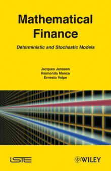 Mathematical Finance: Deterministic and Stochastic Models
