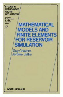 Mathematical Models and Finite Elements for Reservoir Simulation: Single Phase, Multiphase and Multicomponent Flows through Porous Media