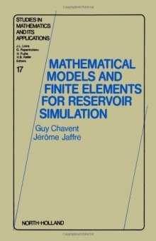 Mathematical models and finite elements for reservoir simulation: single phase, multiphase, and multicomponent flows through porous media