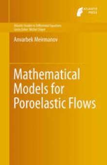 Mathematical Models for Poroelastic Flows