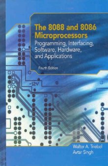 The 8088 and 8086 Microprocessors: Programming, Interfacing, Software, Hardware, and Applications (4th Edition) - Instructor's Solution Manual