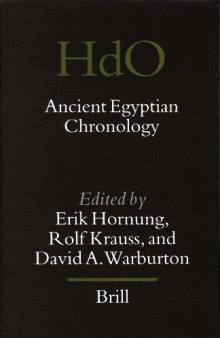 Ancient Egyptian Chronology (Handbook of Oriental Studies Handbuch der Orientalistik)