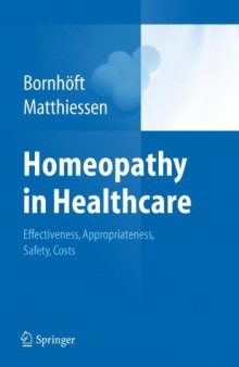 Homeopathy in Healthcare: Effectiveness, Appropriateness, Safety, Costs  