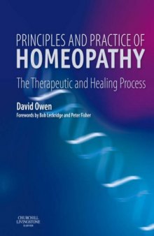 Principles and Practice of Homeopathy: The Therapeutic and Healing Process