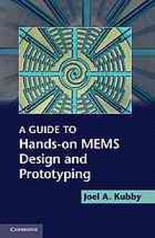 A guide to hands-on MEMS design and prototyping