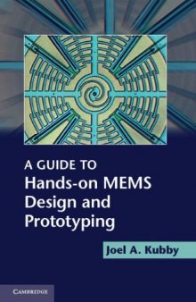 A Guide to Hands-on MEMS Design and Prototyping