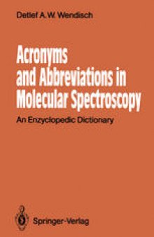 Acronyms and Abbreviations in Molecular Spectroscopy: An Enzyclopedic Dictionary