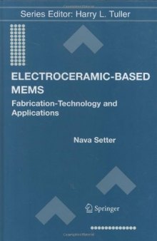 Electroceramic-Based MEMS:Fabrication-Technology and Applications