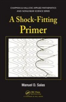 A Shock-Fitting Primer (Chapman & Hall CRC Applied Mathematics & Nonlinear Science)