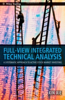 Full view integrated technical analysis : a systematic approach to active stock market investing