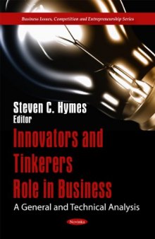 Innovators and Tinkerers Role in Business: A General and Technical Analysis