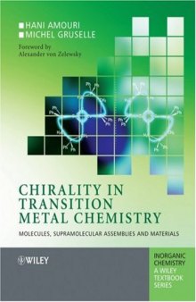 Chirality in Transition Metal Chemistry: Molecules, Supramolecular Assemblies and Materials (Inorganic Chemistry: A Textbook Series)