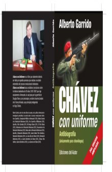 Chavez con uniforme : antibiografia (unicamente para chavologos)