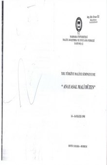13. Türkiye Maliye Sempozyumu: Anayasal Mali Düzen (1998)