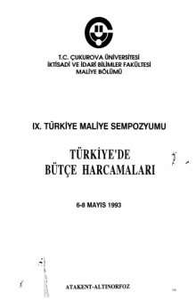 9. Maliye Eğitimi Sempozyumu: Türkiye'de Bütçe Harcamaları (1993)