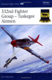 332nd Fighter Group: Tuskegee Airmen  