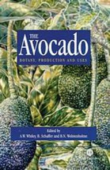 The avocado : botany, production, and uses
