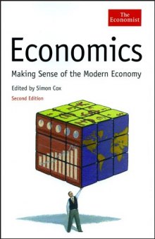 Economics: Making Sense of the Modern Economy, 
