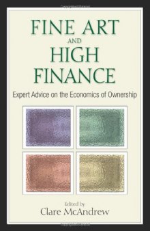 Fine art and high finance : expert advice on the economics of ownership