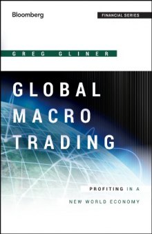 Global Macro Trading: Profiting in a New World Economy