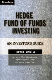 Hedge Fund Of Funds Investing - An Investor's Guide