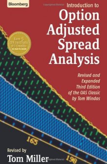 Introduction to Option-Adjusted Spread Analysis: Revised and Expanded Third Edition of the OAS Classic by Tom Windas