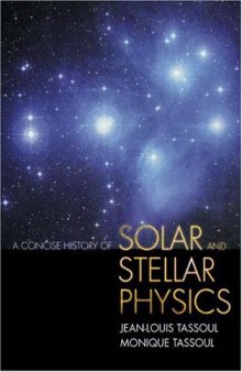 A Concise History of Solar and Stellar Physics