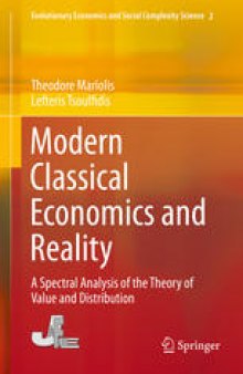 Modern Classical Economics and Reality: A Spectral Analysis of the Theory of Value and Distribution