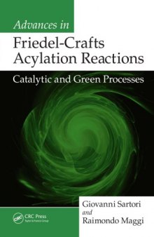 Advances in Friedel-Crafts Acylation Reactions.. Catalytic and Green Processes