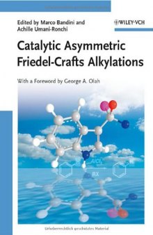 Catalytic Asymmetric Friedel–Crafts Alkylations