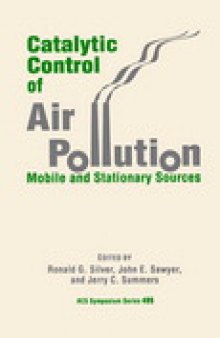 Catalytic Control of Air Pollution. Mobile and Stationary Sources