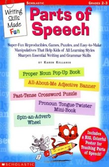 Writing Skills Made Fun: Parts of Speech: Grades 2-3 with Poster
