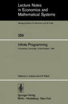 Infinite Programming: Proceedings of an International Symposium on Infinite Dimensional Linear Programming Churchill College, Cambridge, United Kingdom, September 7–10, 1984