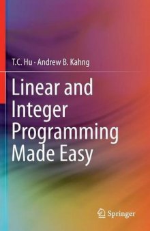 Linear and Integer Programming Made Easy