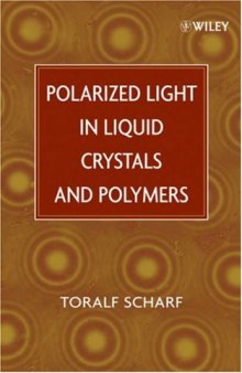 Polarized Light in Liquid Crystals and Polymers