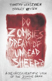 Do zombies dream of undead sheep? : a neuroscientific view of the zombie brain